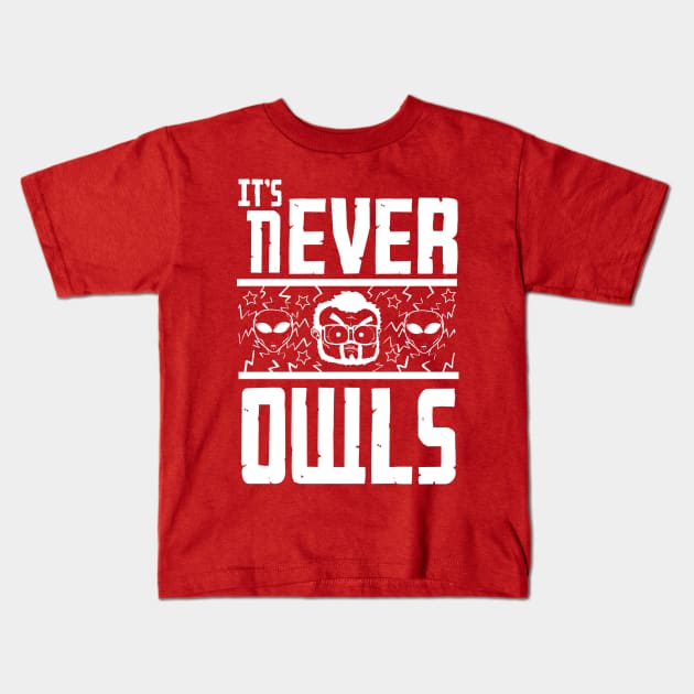 It's never owls Kids T-Shirt by RLGS store